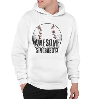 Awesome Since 2013 9 Years Old Baseball Player 9Th Birthday Hoodie | Mazezy