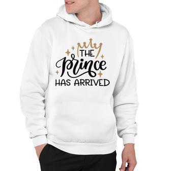 Baby Shower Text Design The Prince Has Arrived Hoodie | Favorety UK