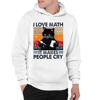 Black Cat I Love Math It Makes People Cry Hoodie | Favorety UK