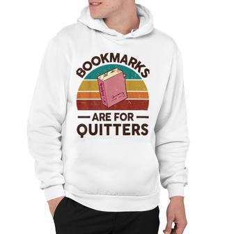 Bookmarks Are For Quitters Hoodie | Favorety