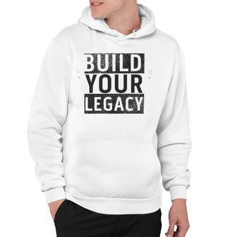 Build Your Legacy - Trix Hoodie | Favorety DE