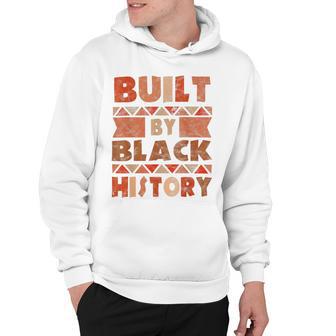 Built By Black History African American Pride Hoodie | Favorety