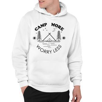 Camp More Worry Less Camping Lovers Hoodie | Favorety CA