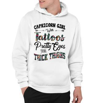 Capricorn Girl Gift Capricorn Girl With Tattoos Pretty Eyes And Thick Thighs Hoodie - Seseable