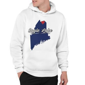 City Of Eagle Lake Maine Cute Novelty Merch Gift - Graphic Hoodie | Mazezy