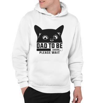 Dad To Be Loading Please Wait Funny New Fathers Announcement Cat Themed Hoodie - Thegiftio UK