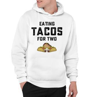 Eating Tacos For Two Hoodie | Favorety CA