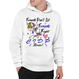 Friends Dont Let Friends Fight Chronic Inflammatory Demyelinating Polyneuropathy Cidp Alone Unicorn Blue Ribbon Cidp Support Cidp Awareness Hoodie | Favorety AU