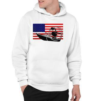 Funny Airboat Us Flag Gift For Men Cool 4Th Of July Captain Hoodie