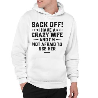 Funny Husband Gifts From Wife Crazy Wife Marriage Humor Hoodie | Favorety DE