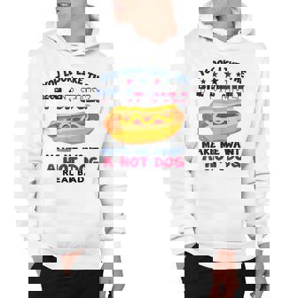 Funny You Look Like 4Th Of July Makes Me Want A Hotdog Hoodie - Seseable