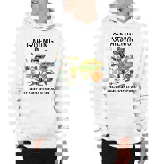 Gardening Because Murder Is Wrong Garden Gardener Plant Hoodie - Thegiftio