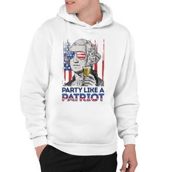 George Washington Party Like A Patriot 4Th Of July T Hoodie - Seseable