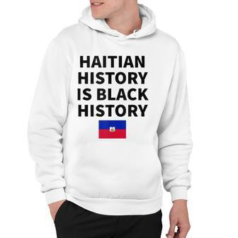 Haitian History Is Black History - Haiti Zoe Pride Flag Day Hoodie | Mazezy