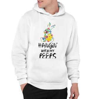 Hangin With My Peeps 837 Shirt Hoodie | Favorety AU