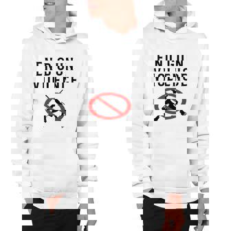Hot End Gun Violence Anti Guns Hoodie | Mazezy