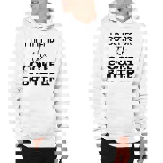 I Do It For The Cookie Butter Funny Hoodie - Thegiftio UK