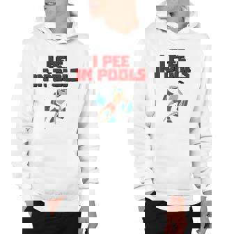 I Pee In Pools Funny Swimming Pool Peeing Prank Hoodie | Mazezy