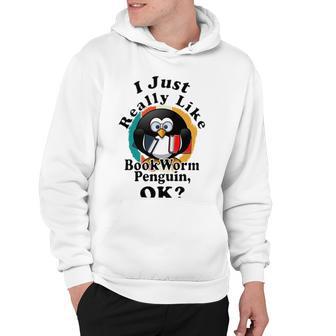 I Really Like Book Worm Penguin Ok Hoodie | Favorety UK