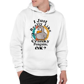 I Really Like Cranky Penguin Ok Hoodie | Favorety CA