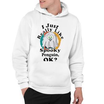 I Really Like Spooky Penguin Ok Hoodie | Favorety DE