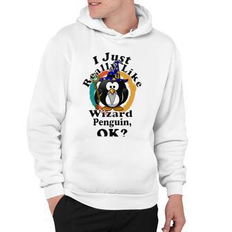 I Really Like Wizard Penguin Ok Hoodie | Favorety UK