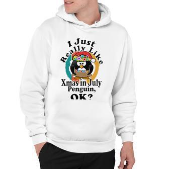 I Really Like Xmas In July Penguin Ok Hoodie | Favorety AU