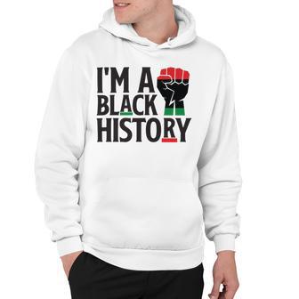 Im A Black History Juneteenth African American Hoodie | Favorety UK