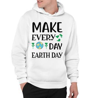 Make Every Day Earth Day Hoodie | Favorety DE