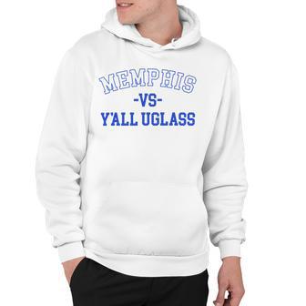 Memphis Vs Yall Uglass Hoodie | Favorety