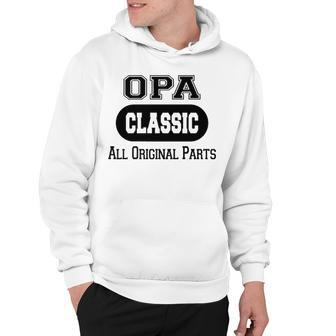 Opa Grandpa Gift Classic All Original Parts Opa Hoodie - Seseable