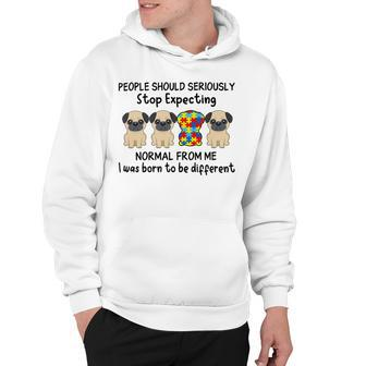 People Should Seriously Stop Expecting Shirt Pug Lovers Autism Awareness Month Shirts Hoodie | Favorety