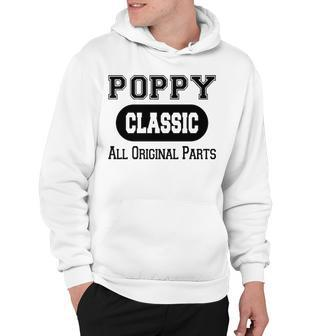 Poppy Grandpa Gift Classic All Original Parts Poppy Hoodie - Seseable