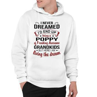 Poppy Grandpa Gift Poppy Of Freaking Awesome Grandkids Hoodie - Seseable