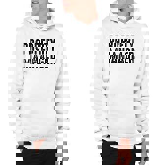 Property Manager - Property Management Property Manager Gift Hoodie | Mazezy