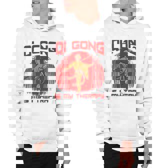 Qi Gong Is My Therapy Hoodie | Mazezy