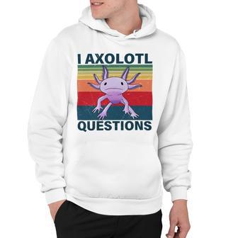 Retro I Axolotl Questions Funny Cute Axolotl Hoodie | Favorety UK