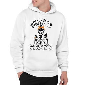 Skeleton When You’Re Dead Inside But It’S Pumpkin Spice Season Skeleton Fall Pumpkin Spice Season T Hoodie | Favorety CA