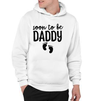Soon To Be Daddy Funny Pregnancy Announcement Dad Father Hoodie | Mazezy