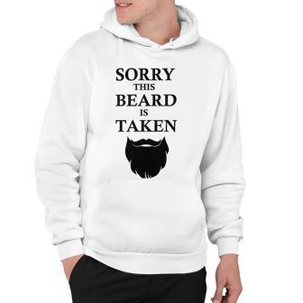 Sorry This Beard Is Taken 316 Shirt Hoodie | Favorety UK