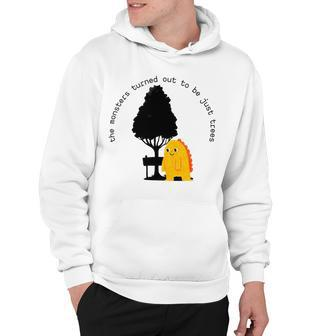The Monsters Turned Out To Be Just Trees Cute Monster Hoodie | Favorety
