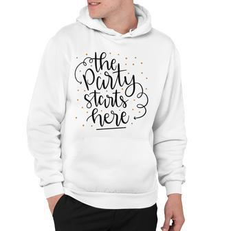 The Party Starts Here Hoodie - Monsterry UK