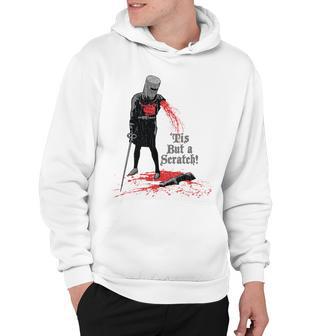 Tis But A Scratch Hoodie | Favorety