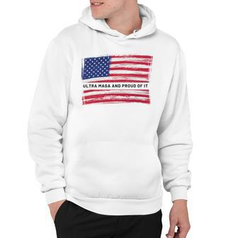 Ultra Maga And Proud Of It A Ultra Maga And Proud Of It V16 Hoodie | Favorety