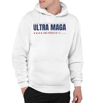 Ultra Maga And Proud Of It V10 Hoodie | Favorety UK