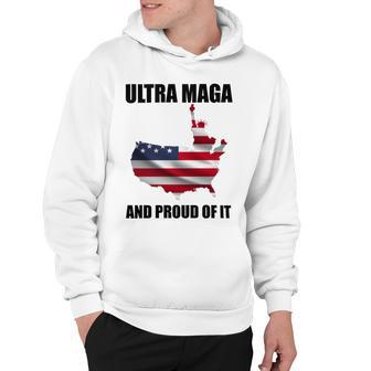 Ultra Maga And Proud Of It V3 Hoodie | Favorety DE