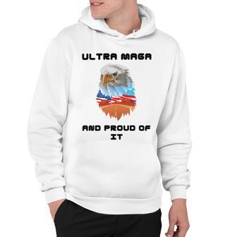 Ultra Mega And Proud Of It Pro Trump Patriotic Republican Hoodie | Favorety UK