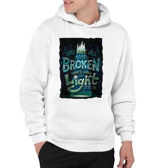 We Are All Broken 350 Trending Shirt Hoodie | Favorety UK