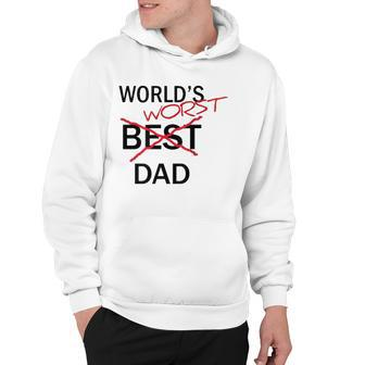 Worlds Worst Dad Funny Fathers Day Gag Gift Hoodie | Mazezy