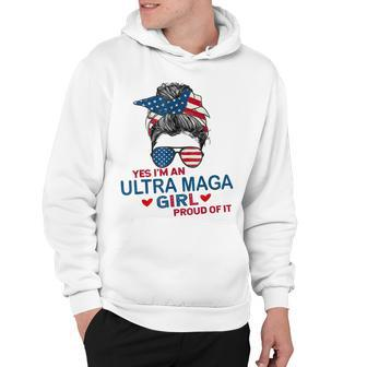 Yes Im An Ultra Maga Girl Proud Of It Usa Flag Messy Hoodie - Seseable